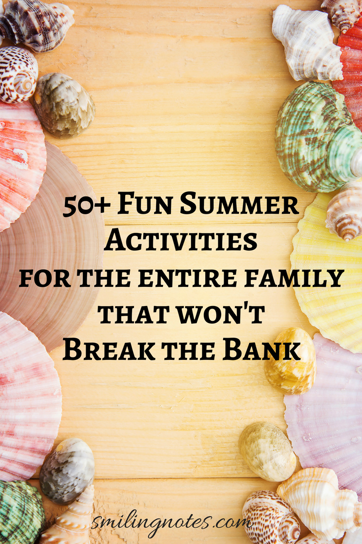 50 Fun Summer Activities for the Entire Family that Won't Break the Bank